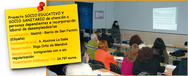 Proyecto socioeducativo y sociosanitario de atención a personas dependientes e incorporación laboral de desempleados/as (Barrio de San Fermín, Madrid, España)